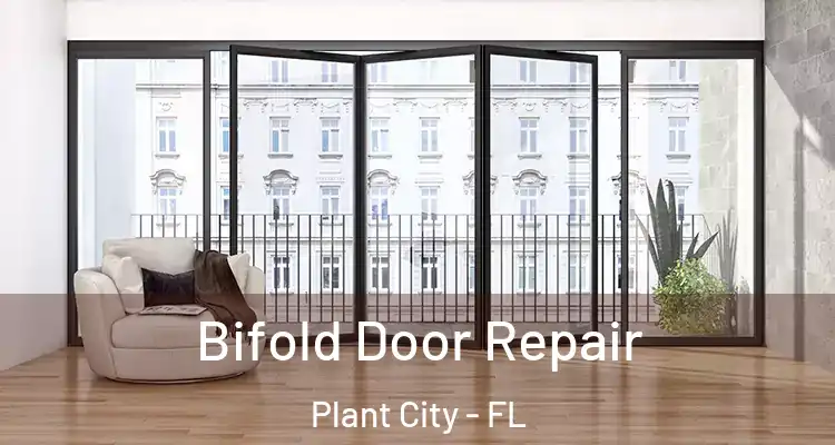  Bifold Door Repair Plant City - FL