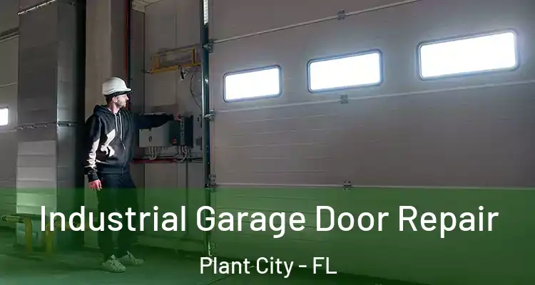  Industrial Garage Door Repair Plant City - FL