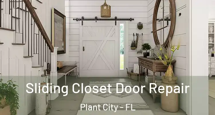  Sliding Closet Door Repair Plant City - FL
