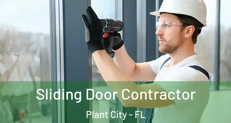  Sliding Door Contractor Plant City - FL
