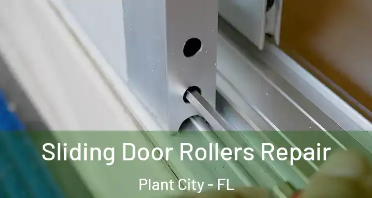  Sliding Door Rollers Repair Plant City - FL